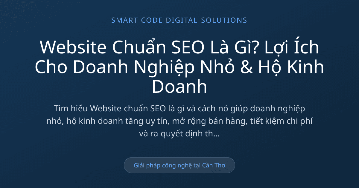 Website chuẩn SEO là gì - Smart Code Digital Solutions