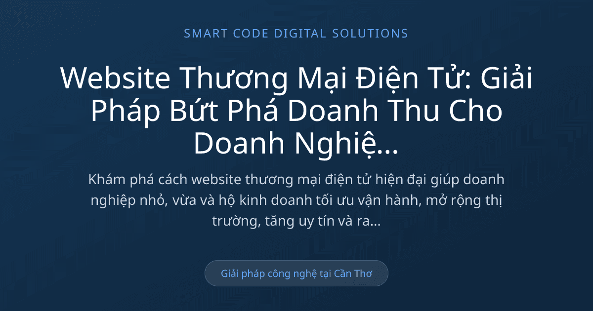 Website thương mại điện tử - Smart Code Digital Solutions