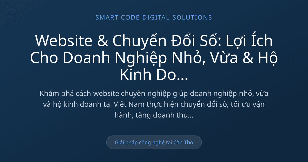 Website và chuyển đổi số - Smart Code Digital Solutions